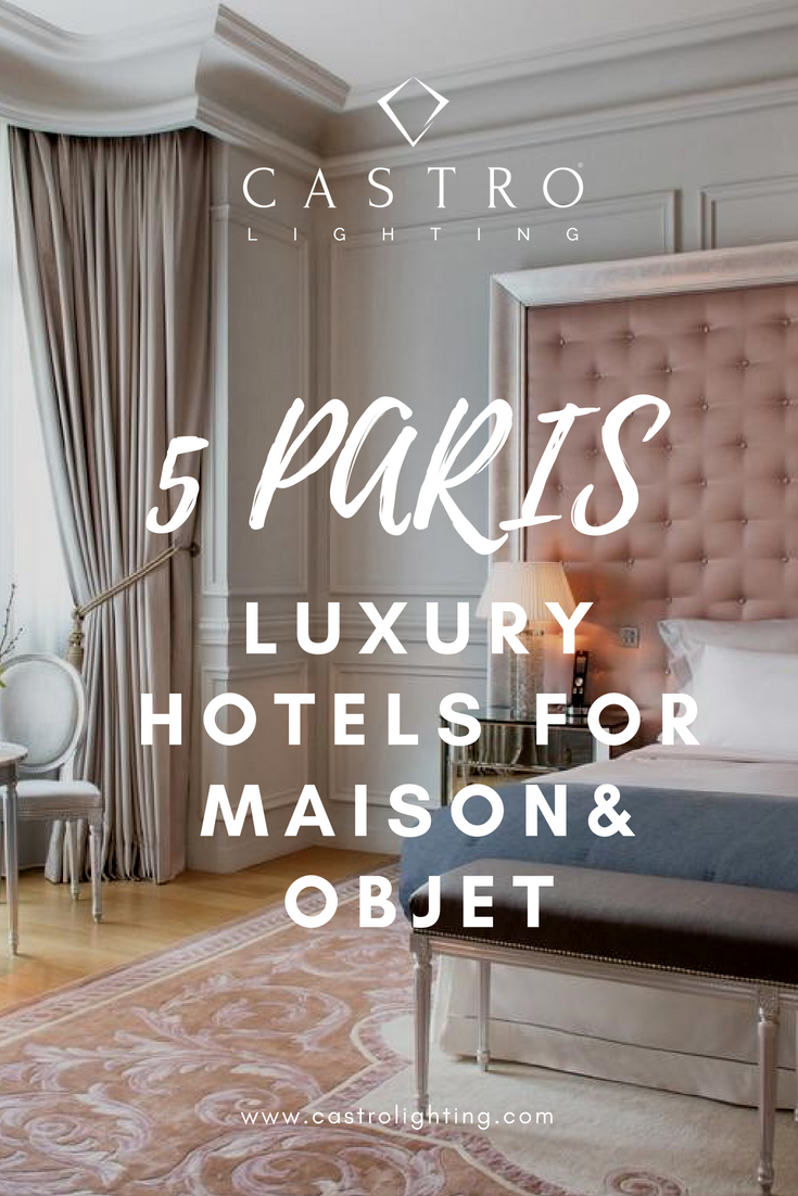 top 5 paris luxury hotels france maison objet september design boutique